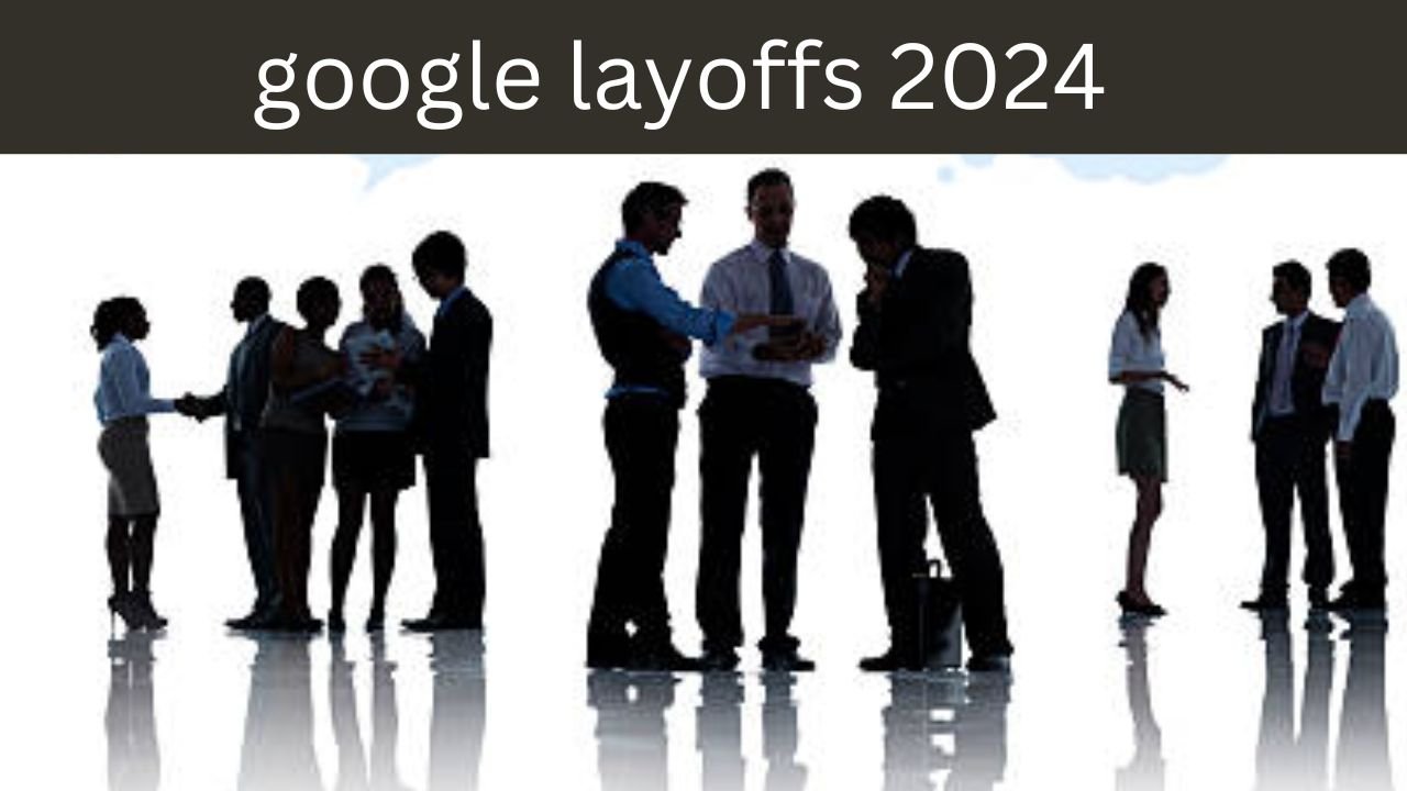 google layoffs 2024